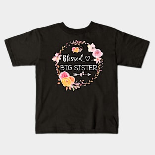 Blessed To Be Called Big Sister Women Flower Decor Sister Kids T-Shirt